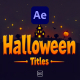 Halloween Titles For After Effects - VideoHive Item for Sale