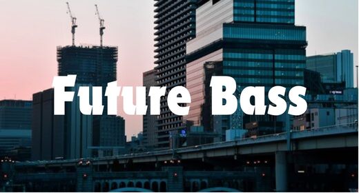 Future Bass