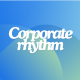 Corporate Rhythm