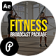 Fitness Broadcast Package Fitness Broadcast Package - VideoHive Item for Sale