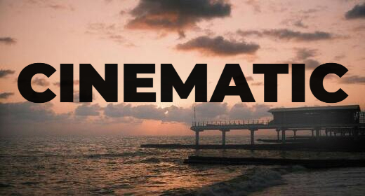 Cinematic