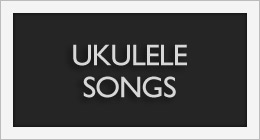 Ukulele Songs