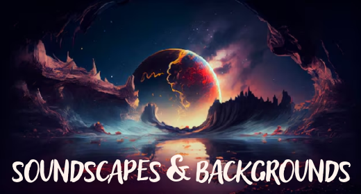 SOUNDSCAPE & BACKGROUNDS