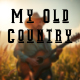My Old Country My Old Country