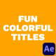 Fun Colorful Titles - VideoHive Item for Sale