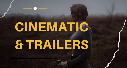 Cinematic and Trailers