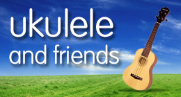 Ukulele and Friends - the feelgood collection
