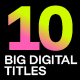 10 Big Digital Titles - VideoHive Item for Sale