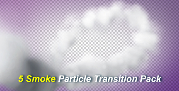 5 Smoke Particle Transition Pack