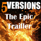 The Epic Trailer