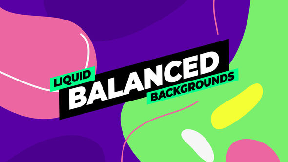 Liquid Balanced Backgrounds, After Effects Project Files | VideoHive