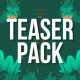 Teaser Pack