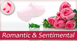 Romantic & Sentimental