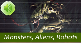 Monsters, Aliens, Robots