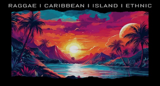 RAGGAE I CARIBBEAN I ISLAND I ETHNIC