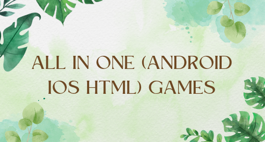 All In One (HTML, Android, IOS Game's)