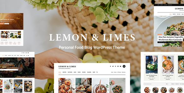 Lemon & Limes – Personal Food Blog WordPress Theme Nulled