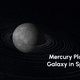 Mercury Planet Galaxy in Space - VideoHive Item for Sale
