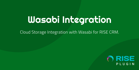 Wasabi Integration for RISE CRM