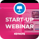 Start Up Webinar Keynote