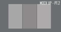MOCK UP PT.2