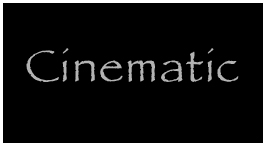 Cinematic