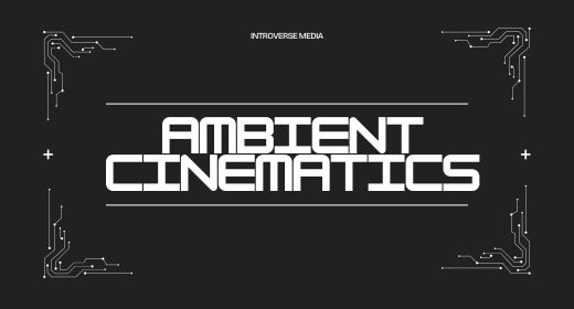 AMBIENT CINEMATICS