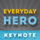 Everyday Hero Keynote Presentation Template