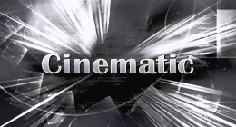 CINEMATIC