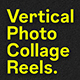 Vertical Photo Collage Reels - VideoHive Item for Sale