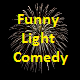 Funny Light Comedy Funny Light Comedy