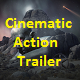 Cinematic Action Trailer Cinematic Action Trailer