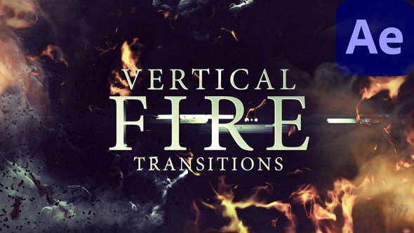 Vertical Fire Transitions for After Effects Elements template preview