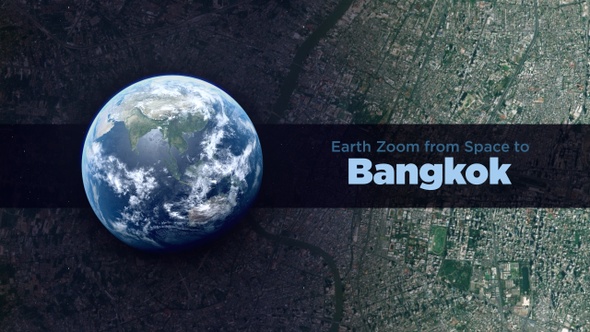 Bangkok (Thailand) Earth Zoom to the City from Space