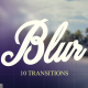 Blur Transitions - VideoHive Item for Sale
