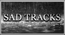 Sad Tracks