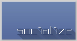 socialize