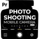 Photo Shooting - Mobile Camera for Premiere Pro 