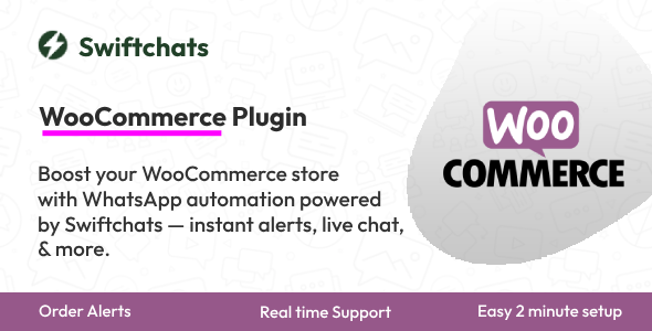 WooCommerce Whatsapp Automation – Swiftchats Module