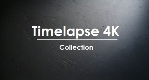 Timelapse 4K Collection