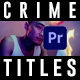 Film Title Sequence | Crime 