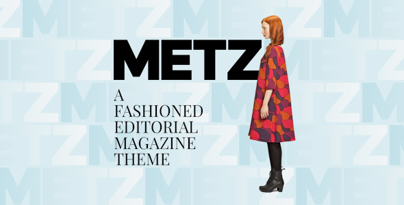 Metz – A Fashioned Editorial Magazine WordPress Theme