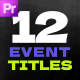Event Titles Pack / MOGRT Event Titles Pack / MOGRT - VideoHive Item for Sale