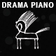 Drama Piano Drama Piano