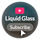 Liquid Glass Youtube Subscribe - VideoHive Item for Sale