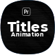 Title Animation for Premiere Pro - VideoHive Item for Sale