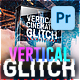 Vertical Cinematic Glitch Transitions for Premiere Pro - VideoHive Item for Sale