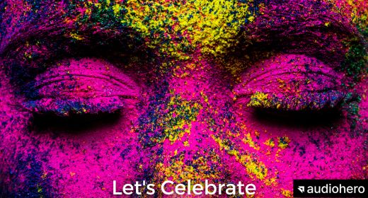 Let's Celebrate (EDM Electro Pop)