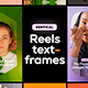 Vertical Reels Text Frames - VideoHive Item for Sale