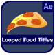 Looped Food Animations And Titles for After Effects - VideoHive Item for Sale